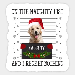 On The Naughty List, And I Regret Nothing Sticker